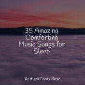 35 Amazing Comforting Music Songs for Sleep