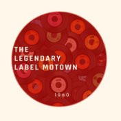 The Legendary Label Motown - 1960