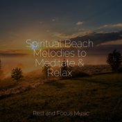 Spiritual Beach Melodies to Meditate & Relax