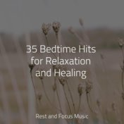 35 Bedtime Hits for Relaxation and Healing