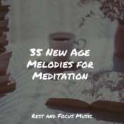 35 New Age Melodies for Meditation
