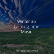 Winter 35 Calming Time Music