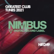 Greatest Club Tunes 2021