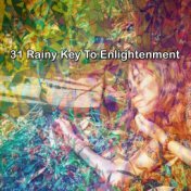 31 Rainy Key To Enlightenment