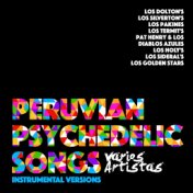 Peruvian Psychedelic Songs (Instrumental Versions)