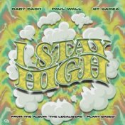 I Stay High (feat. GT Garza)
