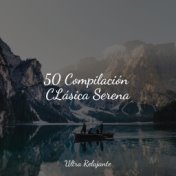 50 Compilación CLásica Serena