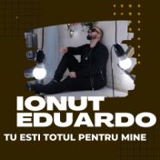 Tu Esti Totul Pentru Mine