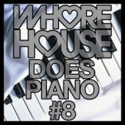Whore House Does Piano