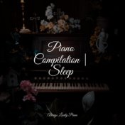 Piano Compilation | Sleep