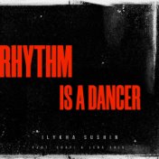 Rhythm Is a Dancer