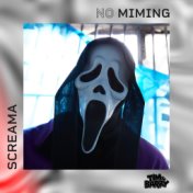 Screama - No Miming