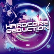 Hardcore Seduction, Vol.1