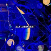 All Star Dance Party