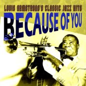 Because of You (Louis Armstrong's Classic Jazz Hits)