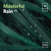 Masterful Rain