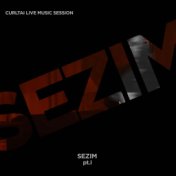 SEZIM, Pt.1 (Curltai live music session)