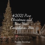 #2021 Pure Christmas and New Year Compilation Mix