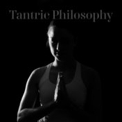 Tantric Philosophy (Music for Sensual Couple Meditation to Enhance Awareness of Your Bodies)
