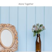 Alone Together