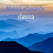 Musica rilassante classica