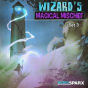 Wizard's Magical Mischief, Set 3