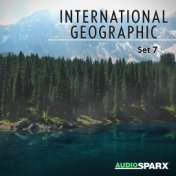 International Geographic, Set 7