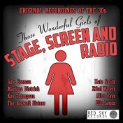 Those Wonderful Girls of Stage, Screen and Radio - Original Recordings of the 30's