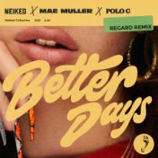 Better Days (Regard Remix)