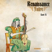 Renaissance Faire, Set 5