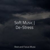 Soft Music | De-Stress