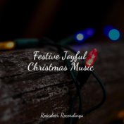 Festive Joyful Christmas Music