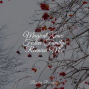 Magical Xmas Festive Family Reunion Mix
