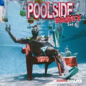 Poolside Party, Set 6