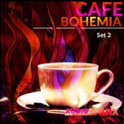 Café Bohemia, Set 2