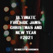 Ultimate Fireside Jams: Christmas and New Year #2021