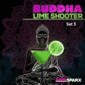 Buddha Lime Shooter, Set 5