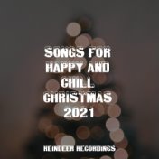 Songs for Happy and Chill Christmas 2021