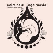 Calm New Age Music for Baby in the Womb (Ambient Music with Gentle Piano)