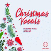 Christmas Vocals, Vol. 5: Upbeat