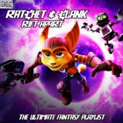 Ratchet & Clank Rift Apart - The Ultimate Fantasy Playlist