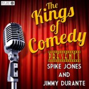 Kings of Comedy Presents Spike Jones and Jimmy Durante