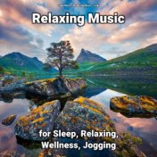 Relaxing Music for Sleep, Relaxing, Wellness, Jogging
