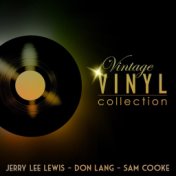 Vintage Vinyl Collection - Jerry Lee Lewis, Don Lang and Sam Cooke
