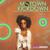 Motown Kickdown, Set 3