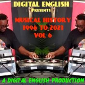 Digital English Presents MUSICAL HISTORY 1998 TO 2021, Vol. 6
