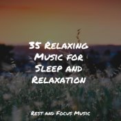 35 Relaxing Music for Sleep and Relaxation