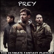 Prey The Ultimate Fantasy Playlist
