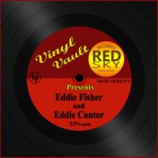 Vinyl Vault Presents Eddie Fisher and Eddie Cantor