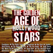 The Golden Age of Hollywood Stars - 55 Original Soundtrack Dialogue Music & Songs